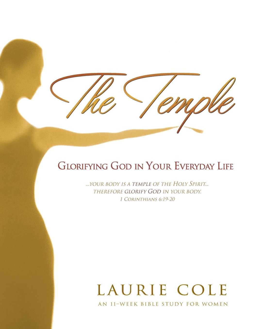 The Temple: Glorifying God in Your Everyday Life