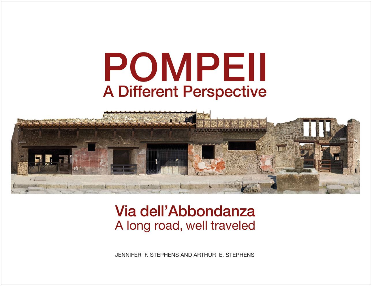 Pompeii, a Different Perspective: Via Dell'abbondanza, a Long Road, Well Traveled