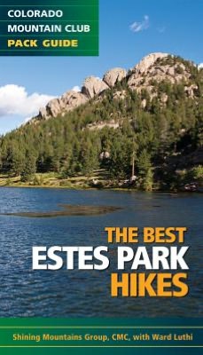 Best Estes Park Hikes: Twenty of the Best Hikes Near Estes Park, Colorado