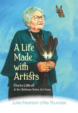 A Life Made with Artists: Doris Littrell and the Oklahoma Native Art Scene