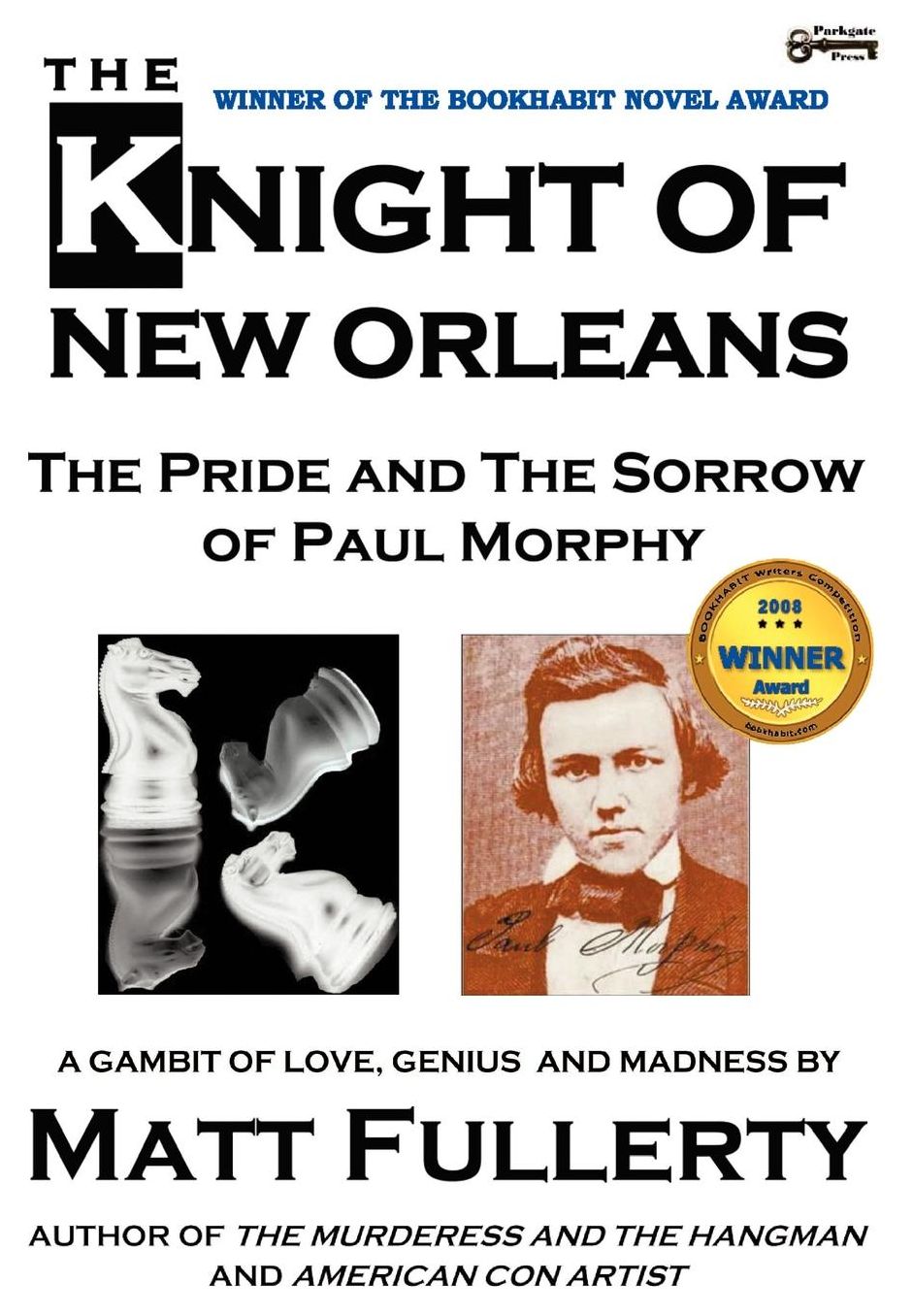 The Knight of New Orleans, The Pride and the Sorrow of Paul Morphy (US Hardcover)