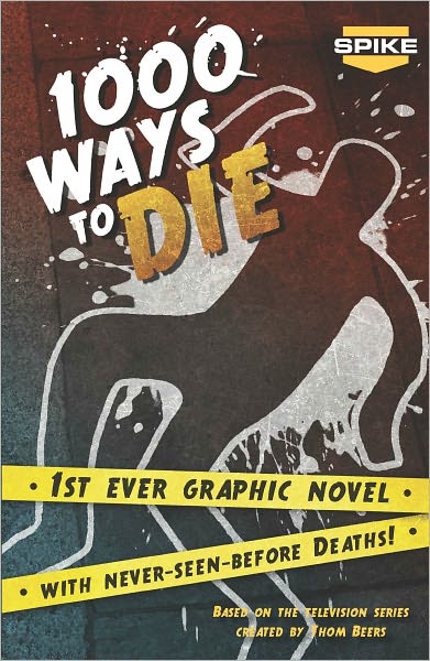 Spike TV's 1000 Ways To Die