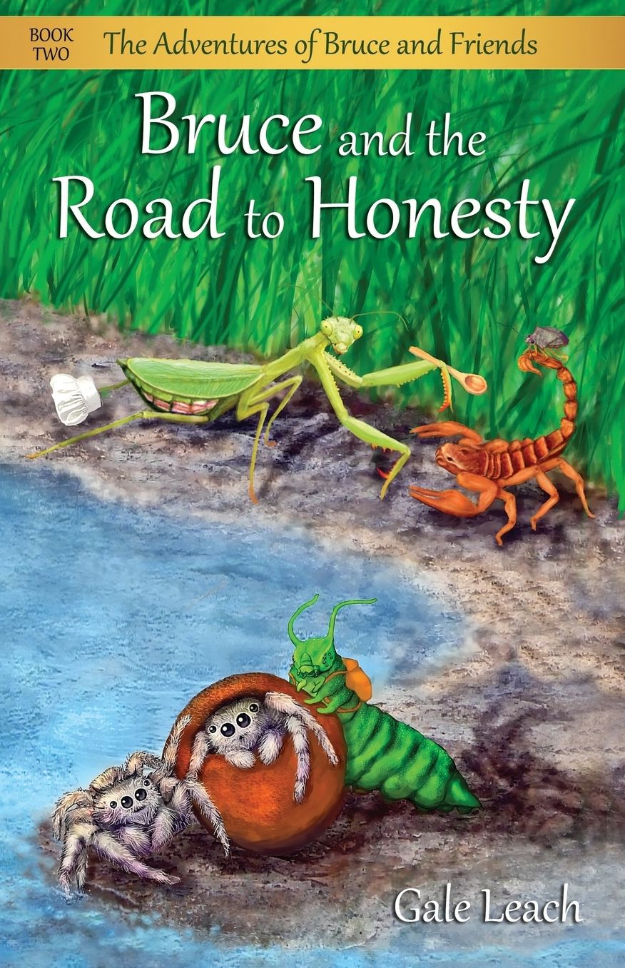 Bruce and the Road to Honesty (The Adventures of Bruce and Friends, Book Two)