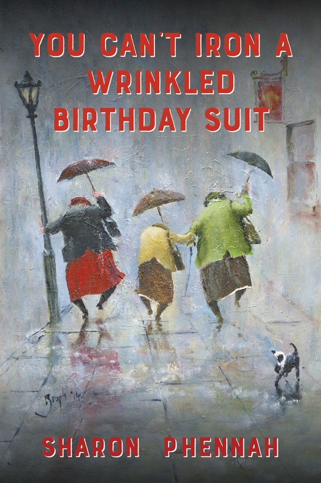 You Can't Iron a Wrinkled Birthday Suit