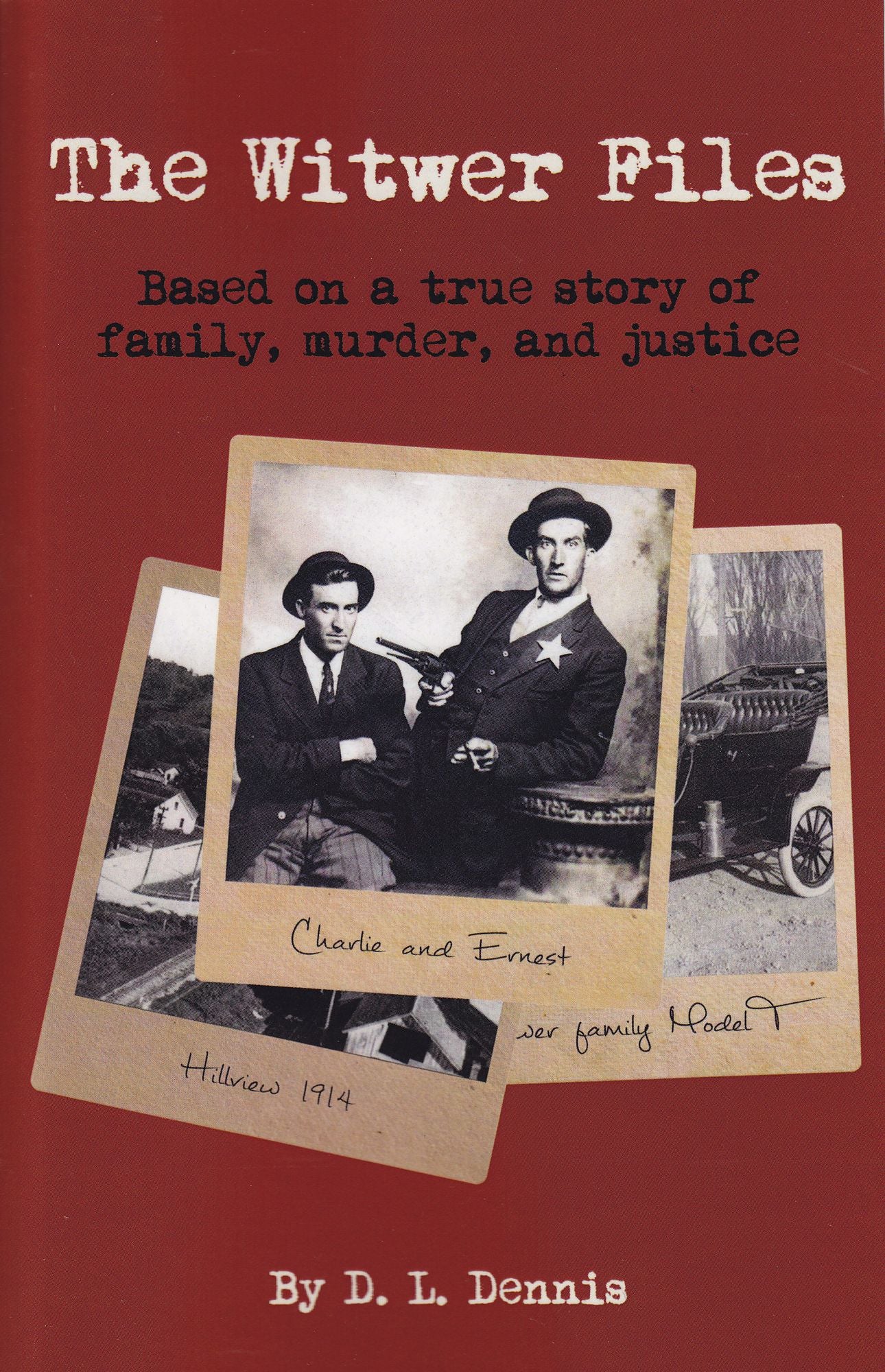 The Witwer Files: based on a true story of family, murder, and justice