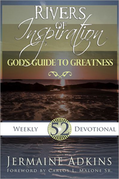 Rivers of Inspiration: God's Guide to Greatness