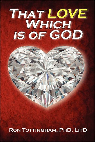 That Love Which Is Of God