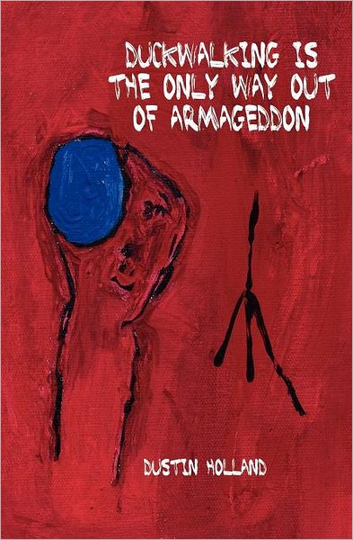 Duckwalking Is the Only Way Out of Armageddon