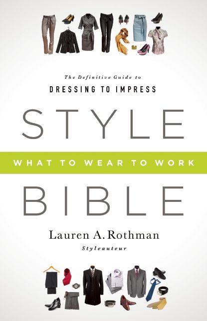 Style Bible: What to Wear to Work