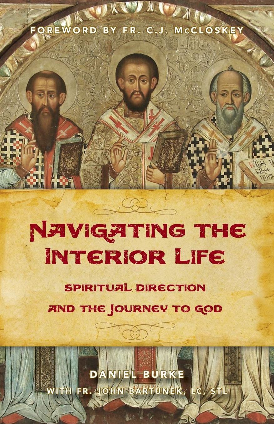 Navigating the Interior Life: Spiritual Direction and the Journey to God