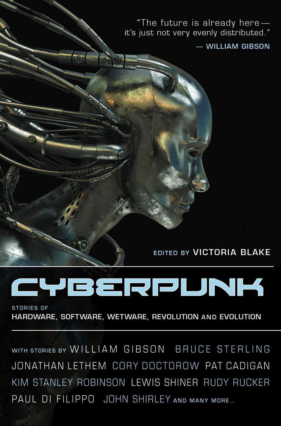 Cyberpunk: Stories of Hardware, Software, Wetware, Evolution, and Revolution