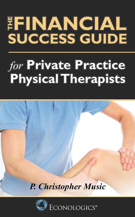 The Financial Success Guide for Private Practice Physical Therapists