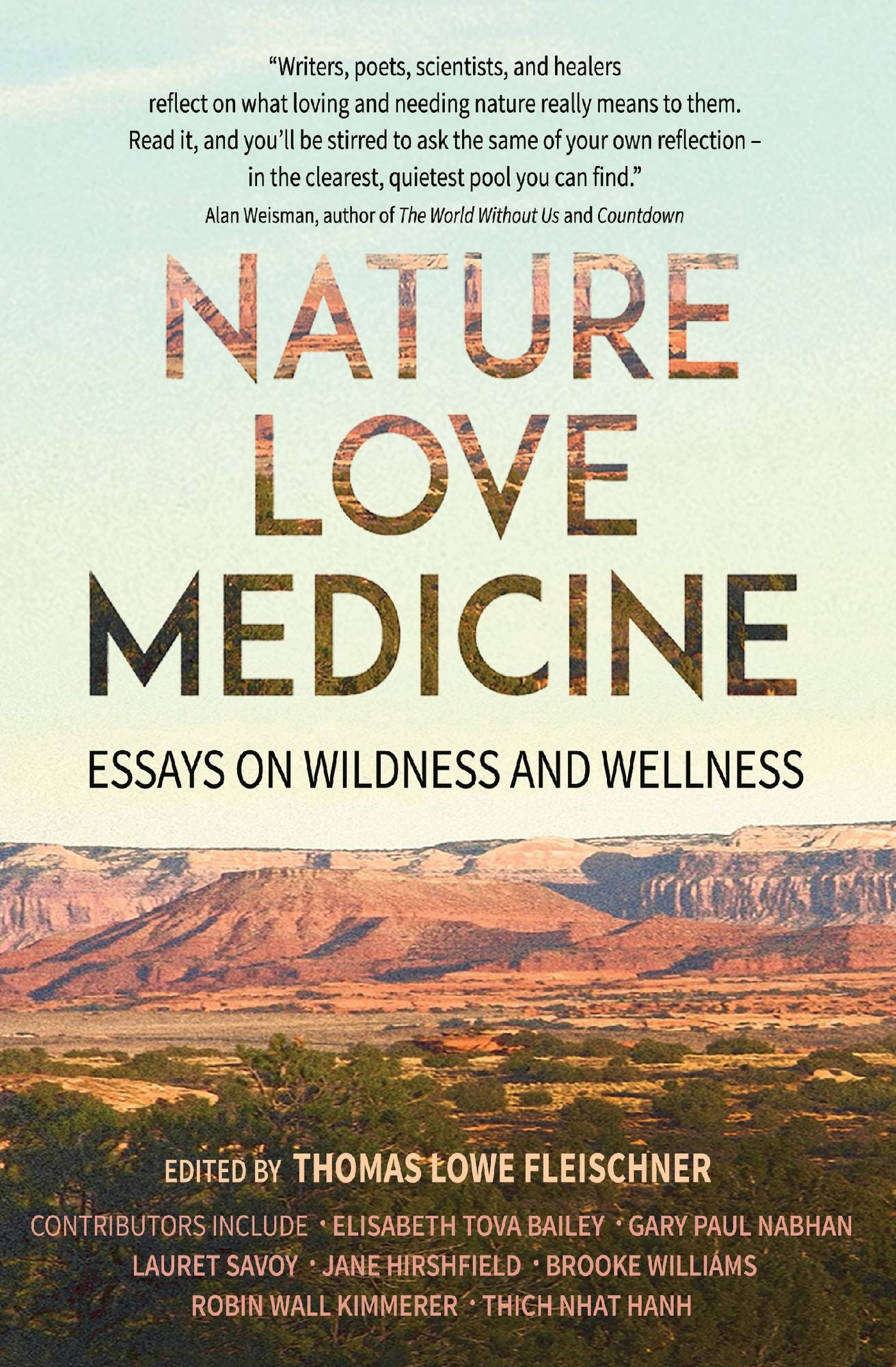 Nature, Love, Medicine : Essays on Wildness and Wellness