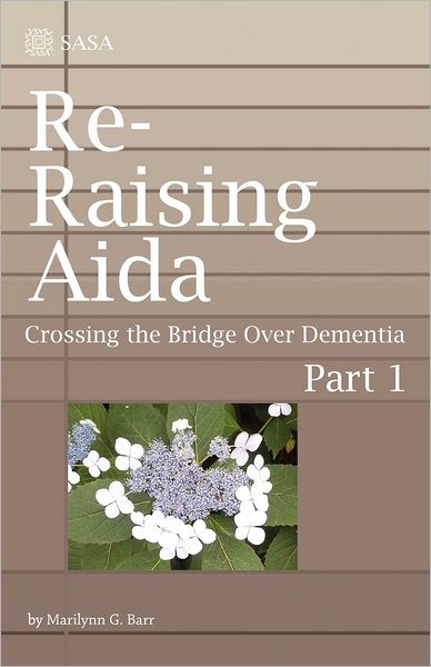 Re-Raising Aida: Crossing the Bridge over Dementia