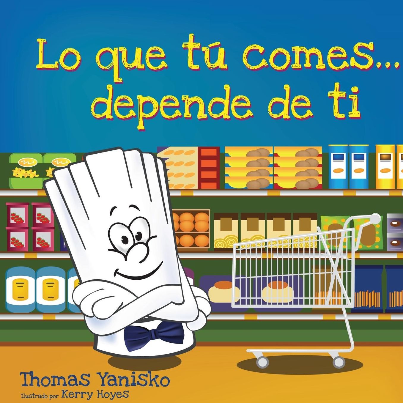 Lo Que Tu Comes...Depende de Ti