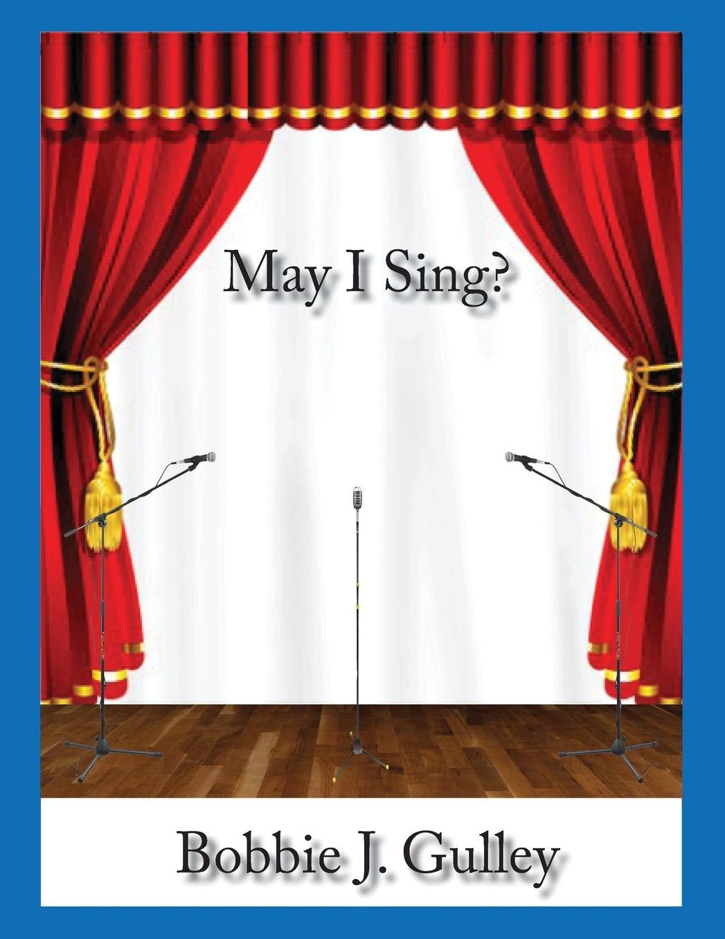 May I Sing?