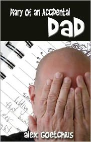 Diary of an Accidental Dad