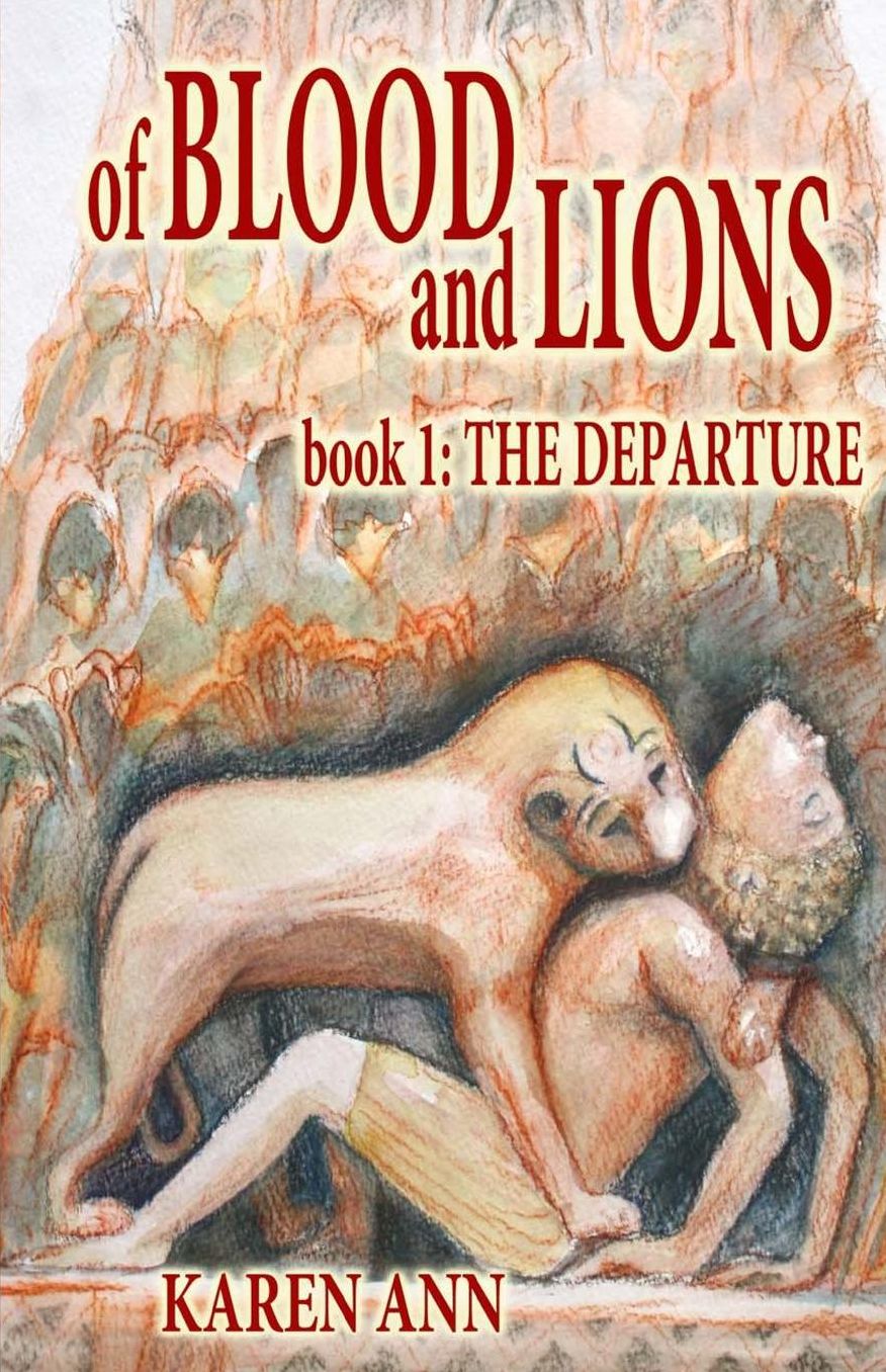 Of Blood and Lions: Book One: The Departure