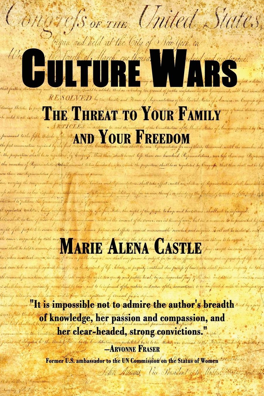 Culture Wars: The Threat to Your Family and Your Freedom