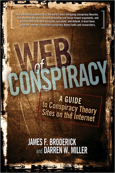 Web of Conspiracy: A Guide to Conspiracy Theory Sites on the Internet