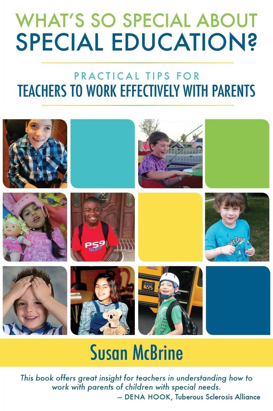 What?s So Special About Special Education?: Practical Tips for Teachers to Work Effectively with Parents
