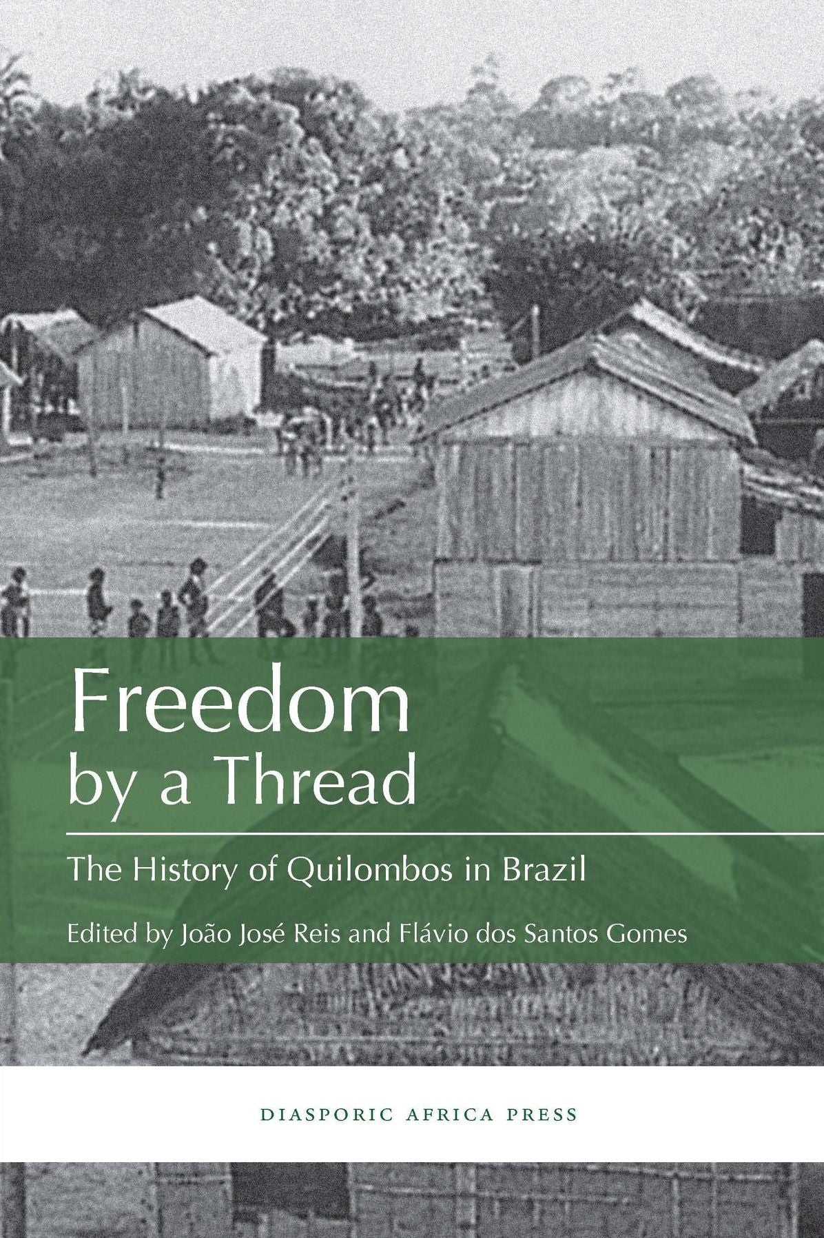 Freedom by a Thread: The History of Quilombos in Brazil