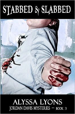 Stabbed and Slabbed -- Jordan Davis Mysteries - Book 3