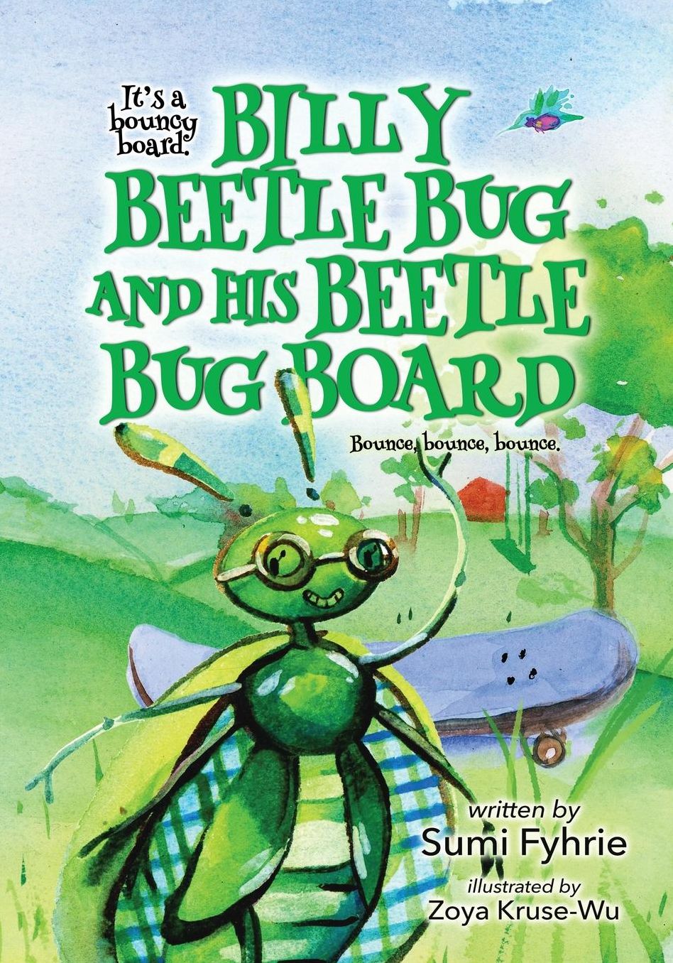 Billy Beetle Bug and His Beetle Bug Board: Bound, Bounce, Bounce