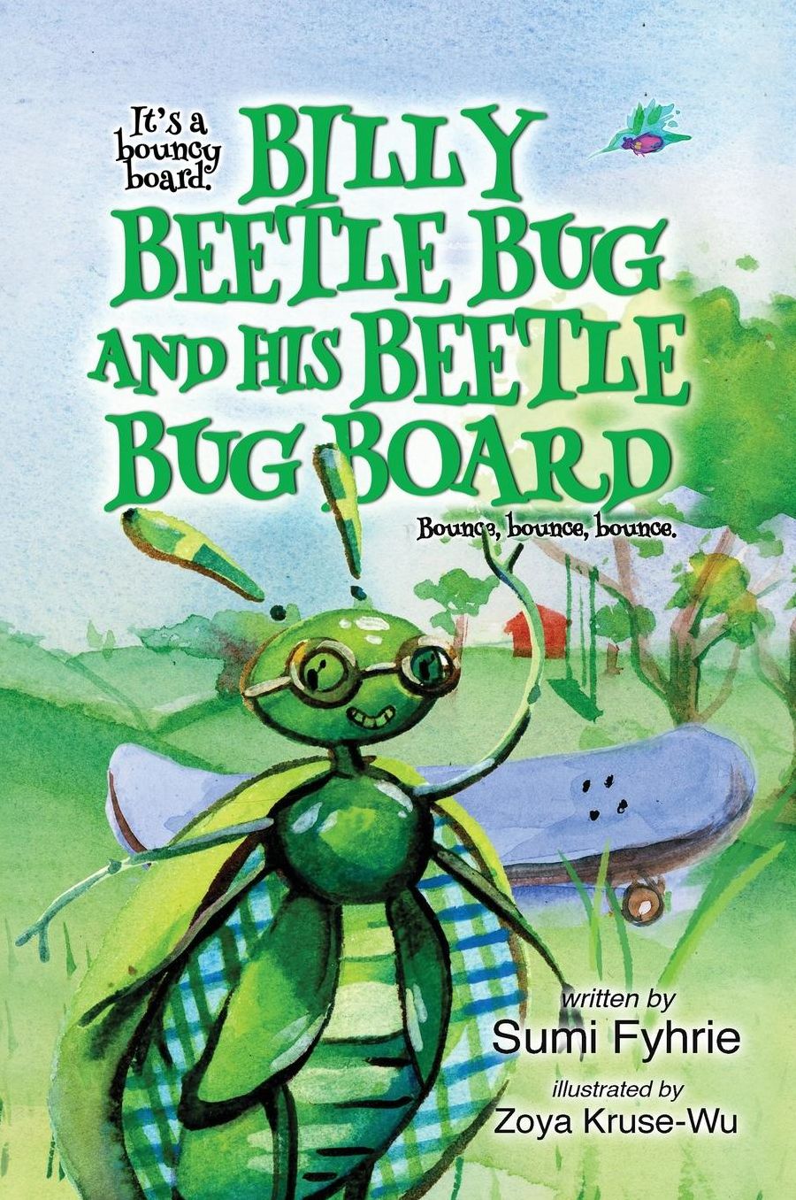 Billy Beetle Bug and His Beetle Bug Board: Bounce, Bounce, Bounce