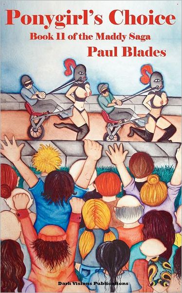 Ponygirl's Choice: Book 11 of the Maddy Saga