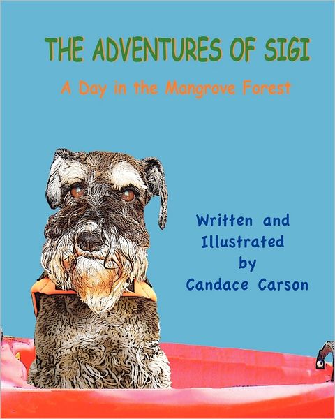 The Adventures Of Sigi-A Day In The Mangrove Forest
