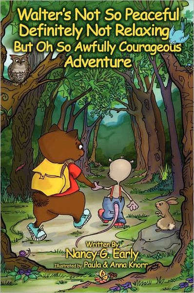 Walter's Not So Peaceful, Definitely Not Relaxing, But Oh So Awfully Courageous Adventure