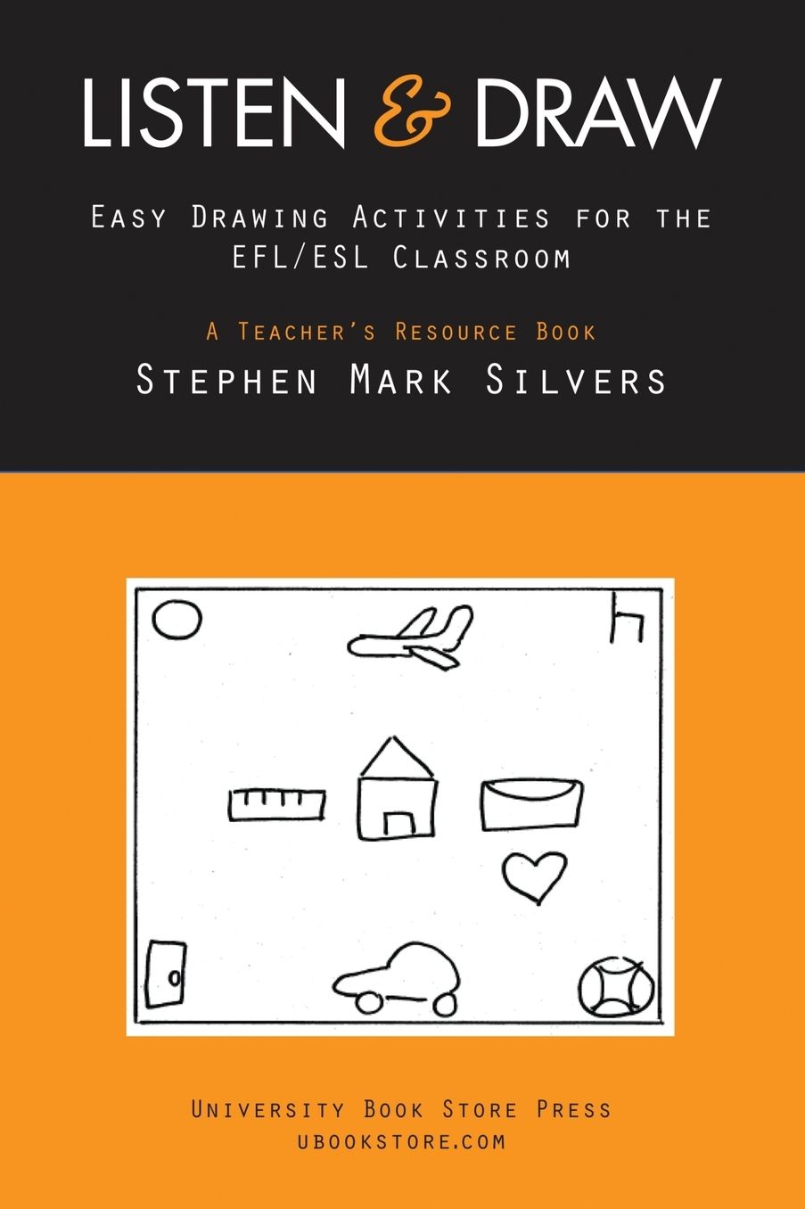 Listen and Draw: Easy Drawing Activities for the EFL/ESL Classroom