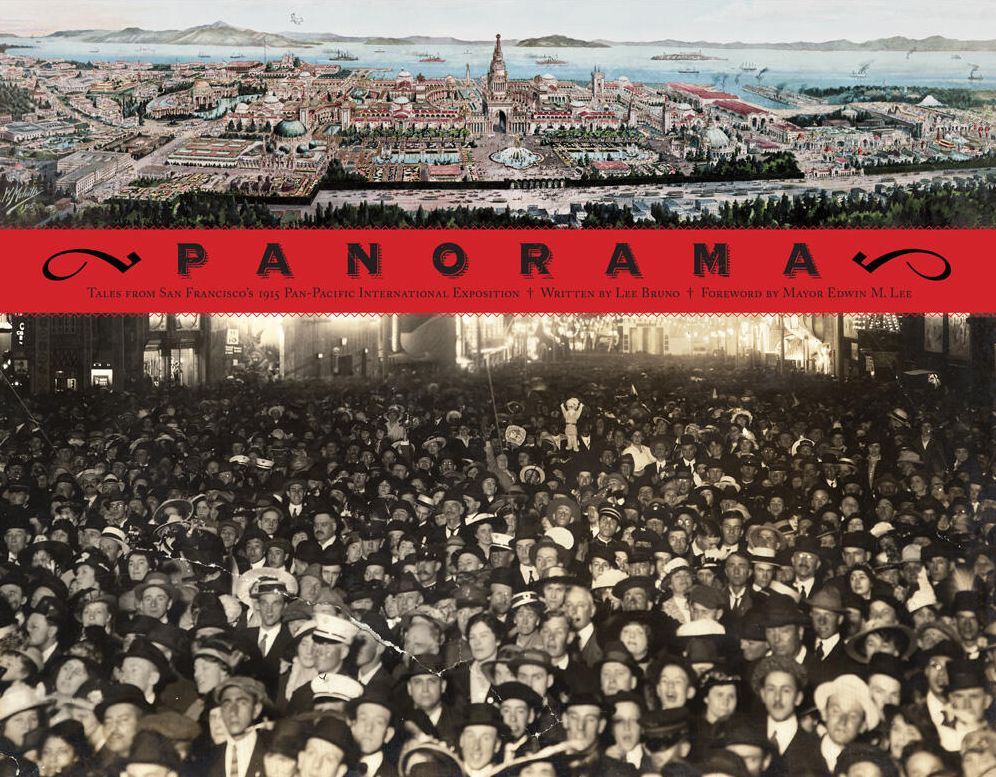Panorama: Tales from San Francisco's 1915 Pan-Pacific International Exposition