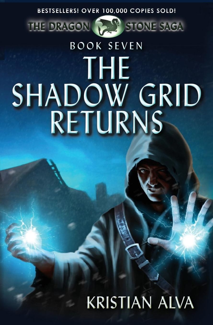 The Shadow Grid Returns: Book Seven of the Dragon Stone Saga