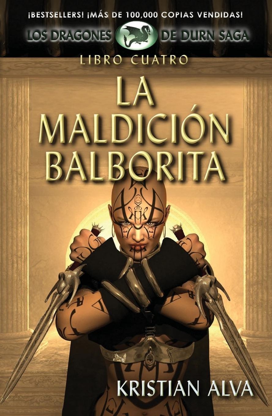 La Maldicion Balborita, Libro Cuatro de la Saga Dragones de Durn