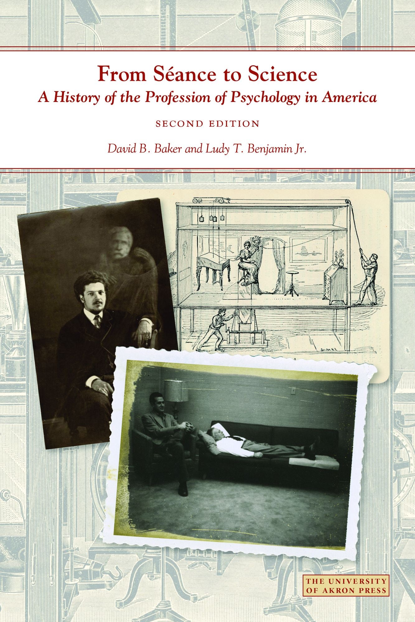 From Seance to Science: A History of the Profession of Psychology in America