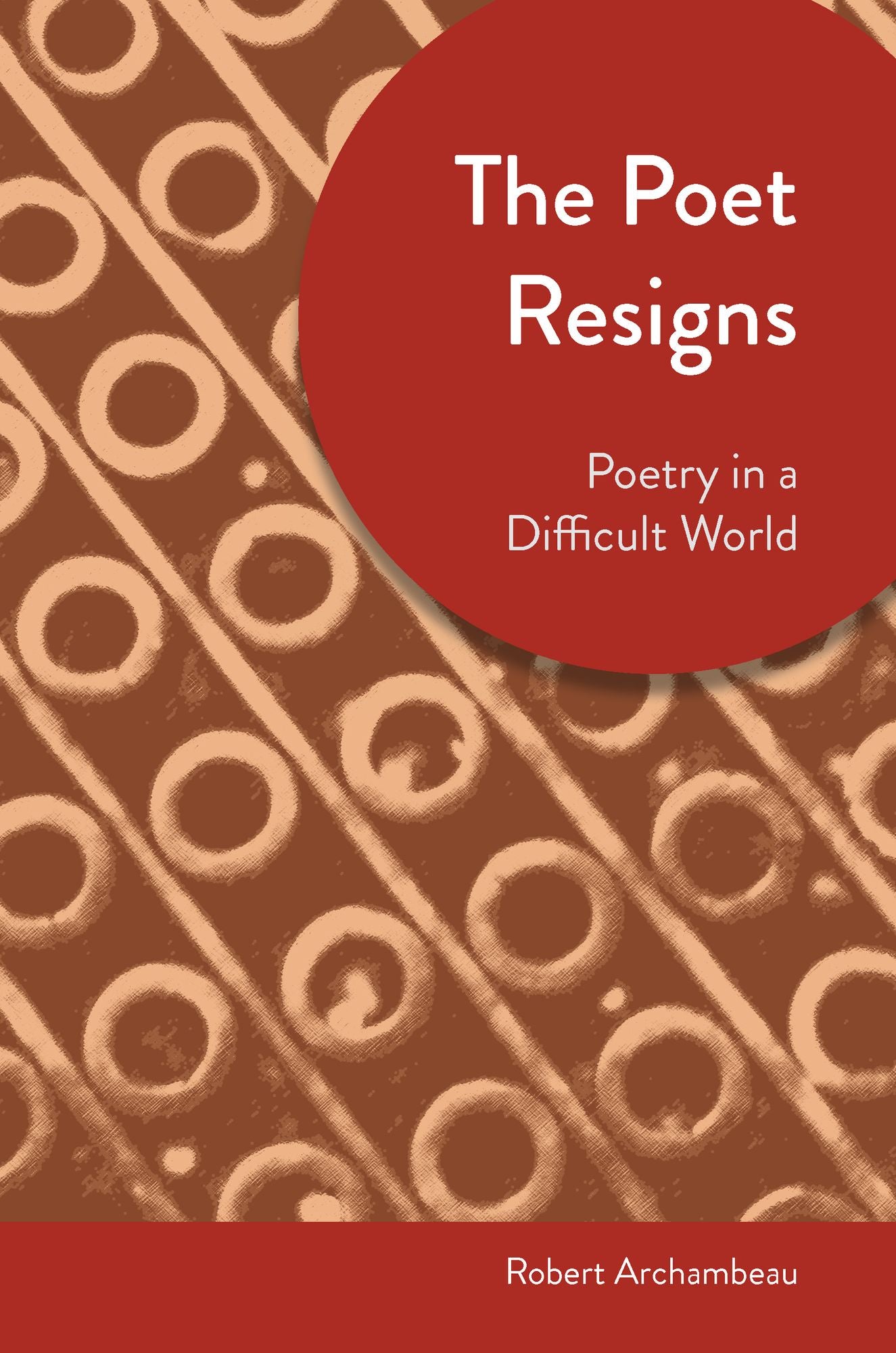 The Poet Resigns: Poetry in a Difficult Time