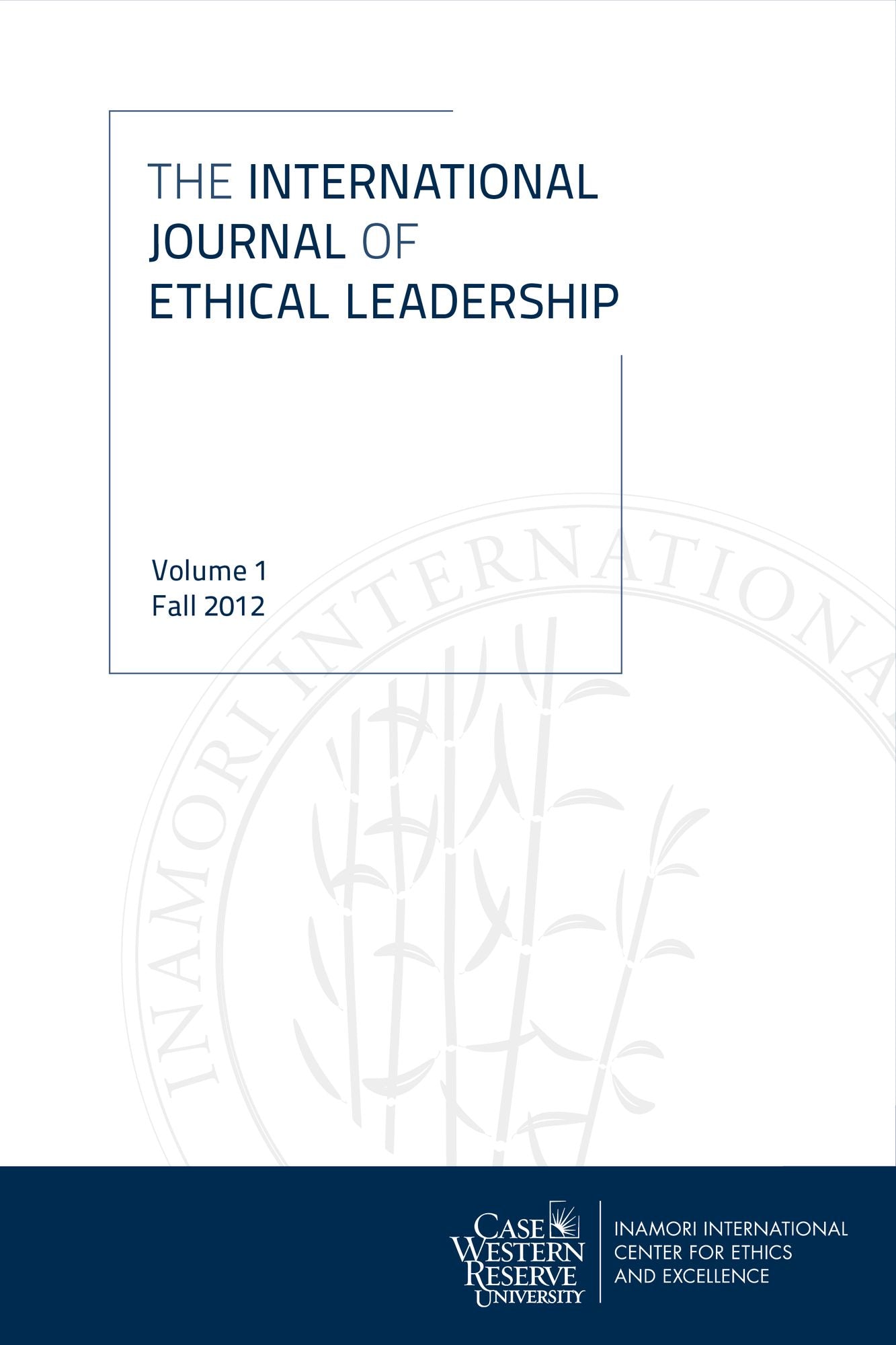 The International Journal of Ethical Leadership: Volume 1