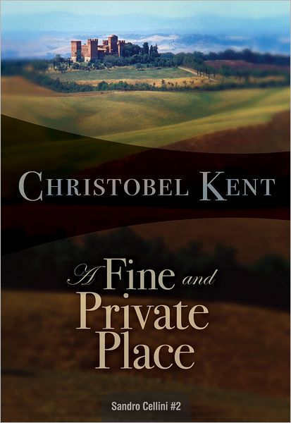 A Fine and Private Place (Sandro Cellini Series #2)