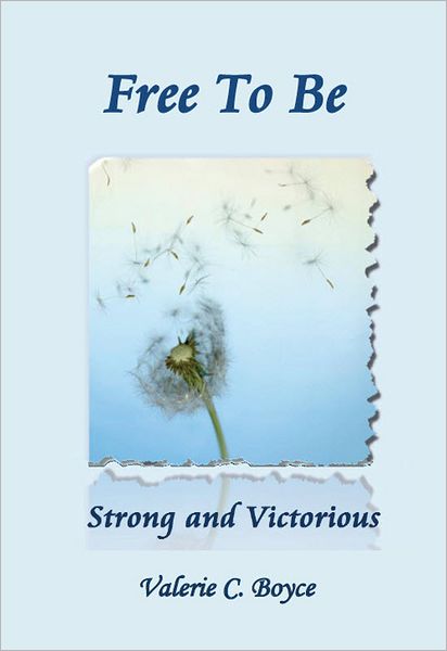 Free to Be: Strong and Victorious