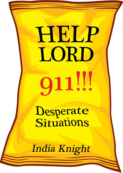 Help Lord 911!!!: Desperate Situations