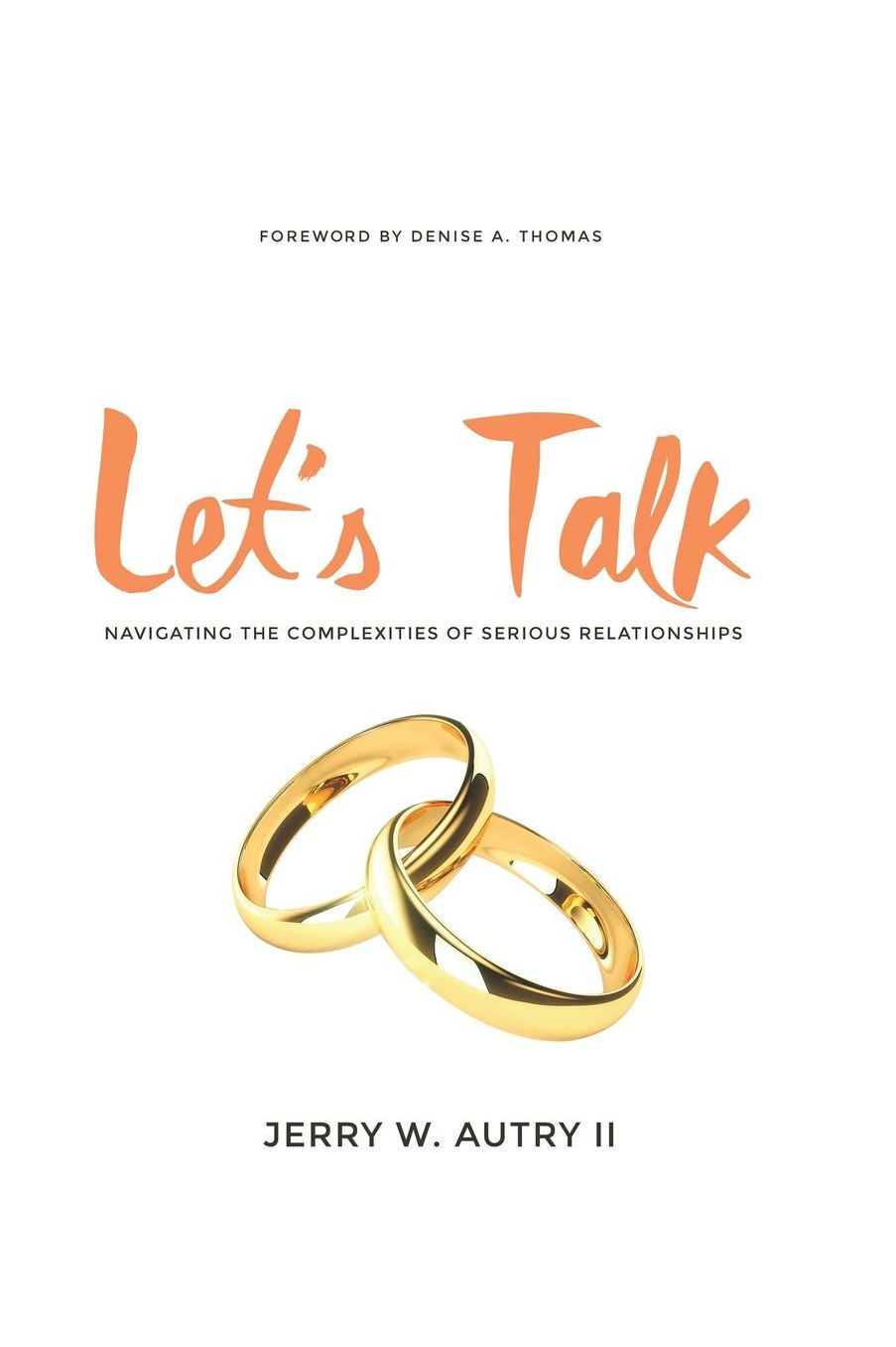 Let's Talk: Navigating the Complexities of Serious Relationships