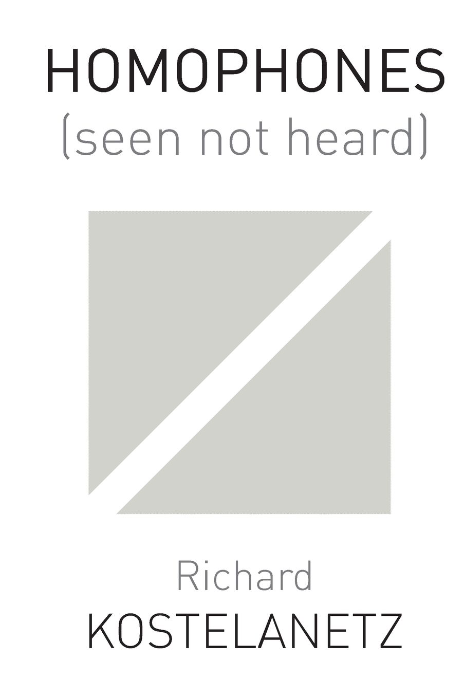 HOMOPHONES (Seen not heard)