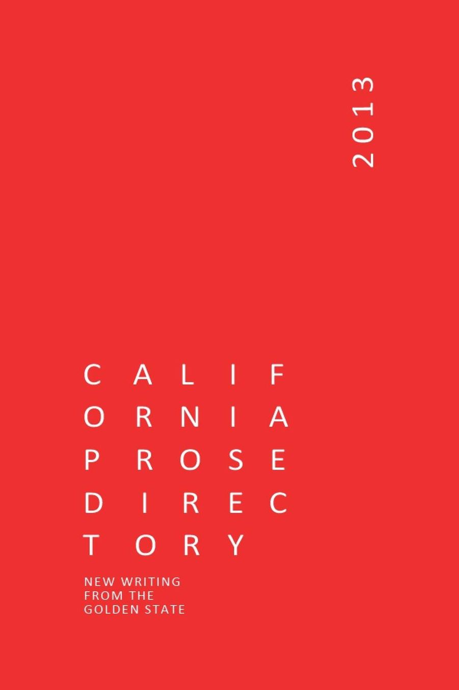 California Prose Directory: New Writing from the Golden State