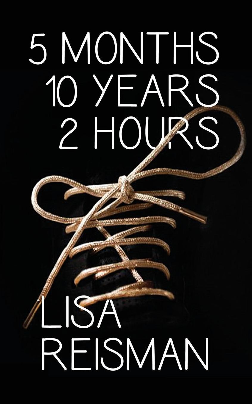 5 Months 10 Years 2 Hours