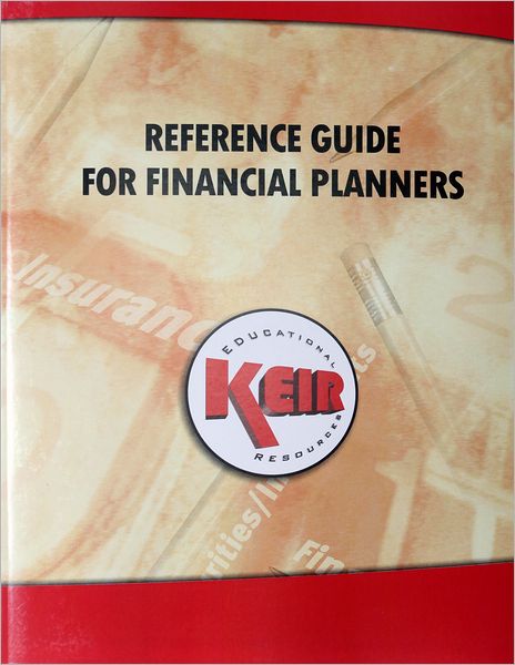 Reference Guide for Financial Planners 2012: Financial Planners Desk Reference 2012