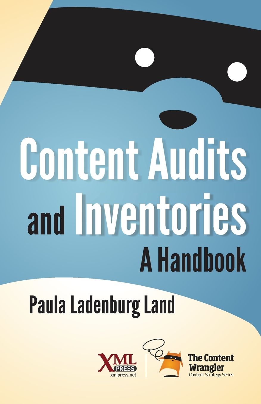 Content Audits and Inventories: A Handbook
