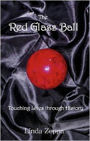 The Red Glass Ball: Touching Lives Through History