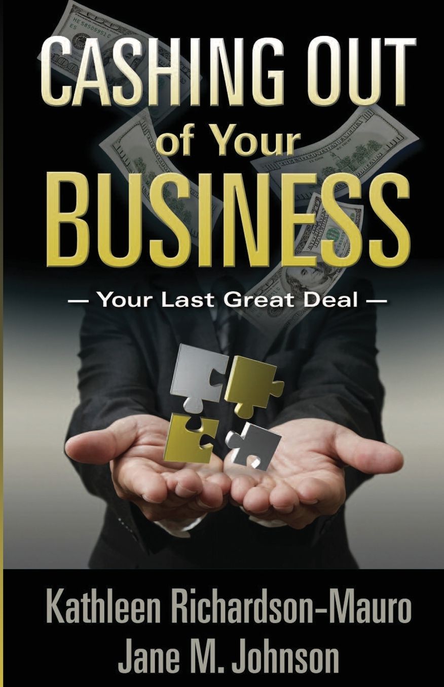 Cashing Out of Your Business: Your Last Great Deal